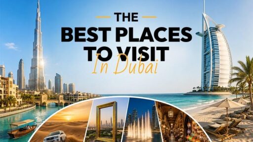 TheBestPlacestoVisitinDubai